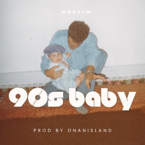 90s baby | Boomplay Music