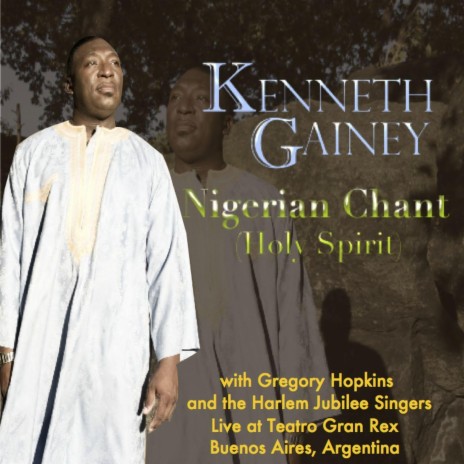 Nigerian Chant (Holy Spirit)[Live] ft. Gregory Hopkins & The Harlem Jubilee SIngers | Boomplay Music