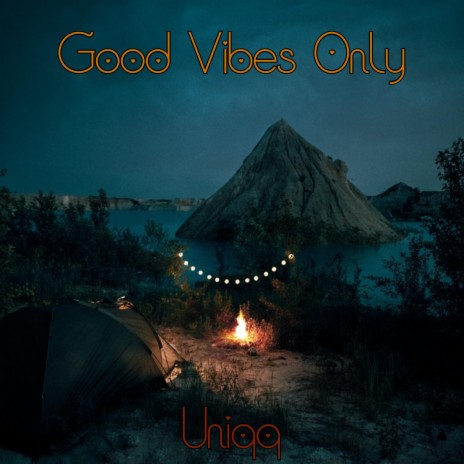 Good Vibes Only | Boomplay Music