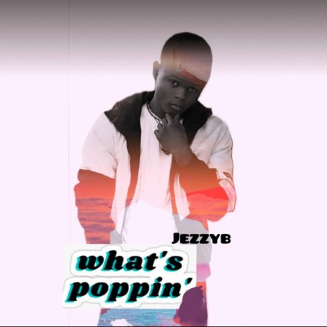 What's Poppin (Freestyle | Boomplay Music