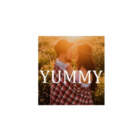 Yummy | Boomplay Music