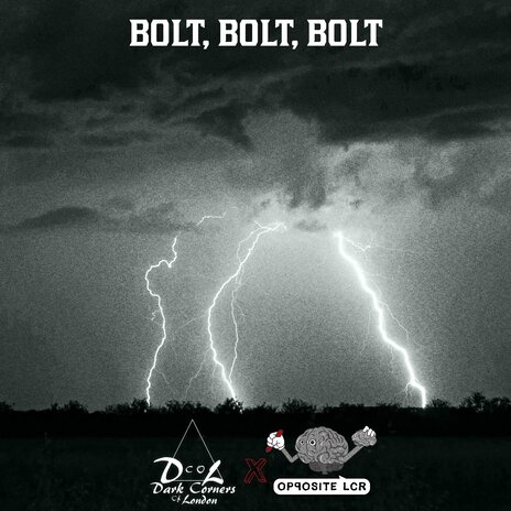 Bolt, Bolt, Bolt ft. Dark Corners of London | Boomplay Music