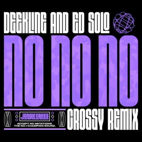 No No No (Crossy Remix) ft. Deekline & Crossy | Boomplay Music