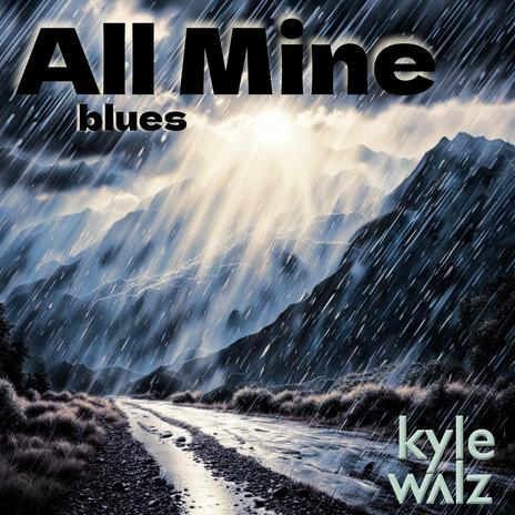 All Mine (St. Louis Swampy Blues) | Boomplay Music