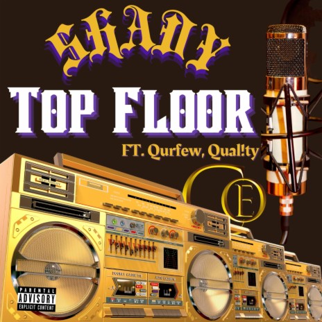 Top Floor ft. Qurfew & Qual!ty | Boomplay Music