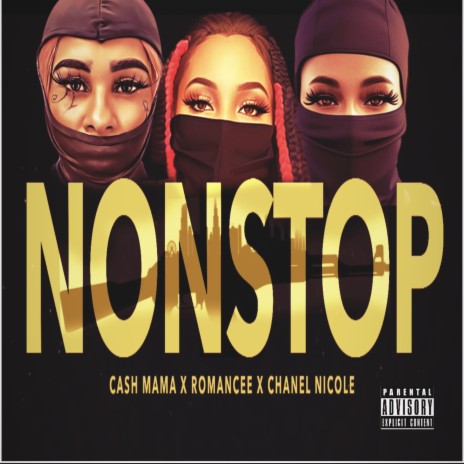 NON STOP ft. ROMANCEE & CHANEL NICOLE | Boomplay Music