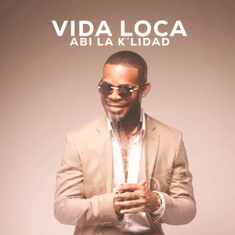 Vida Loca ft. Abi La K´lidad & Freymo El Patriarca | Boomplay Music