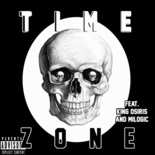 Time Zone (feat. MILOGIC & King Osiris)