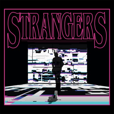 Strangers | Boomplay Music