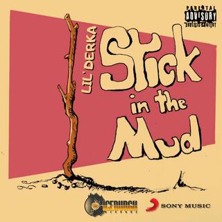 Stick In the Mud