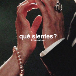 Qué Sientes? ft. Juan Dalmau lyrics | Boomplay Music