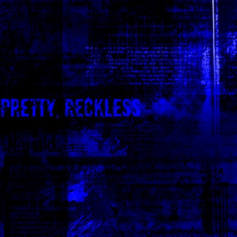 Pretty, Reckless | Boomplay Music