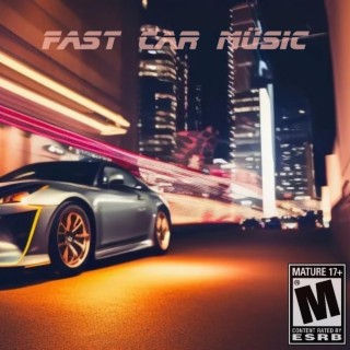 Fast Car Music