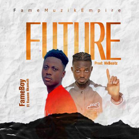 Future ft. Kwame Nkansah | Boomplay Music