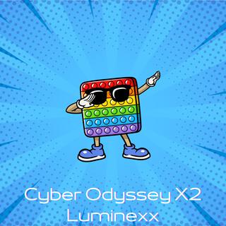 Cyber Odyssey X2