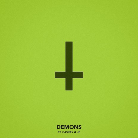 Demons (feat. Caskey & JP) | Boomplay Music