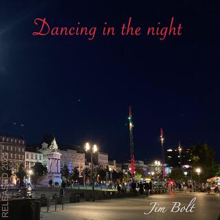 Dancing in the night