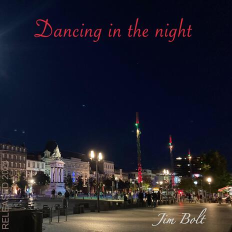 Dancing in the night | Boomplay Music