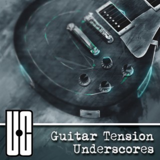 Guitar Tension Underscores