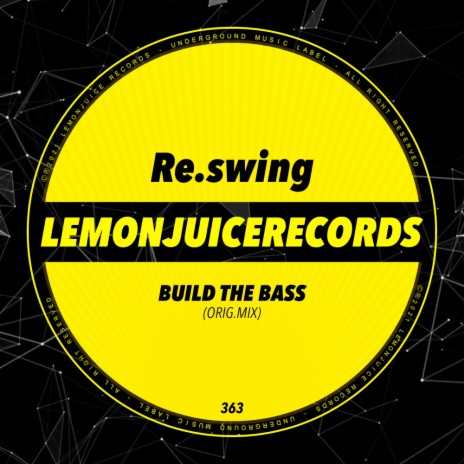 Build The Bass (Original Mix)