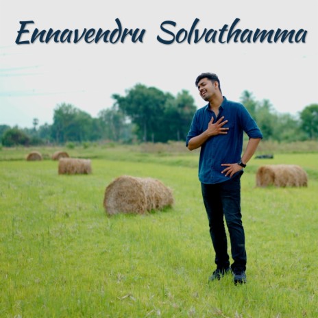 Ennavendru Solvathamma | Boomplay Music