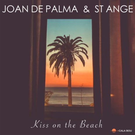 Kiss on the Beach ft. St Ange | Boomplay Music