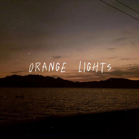 Orange Lights | Boomplay Music