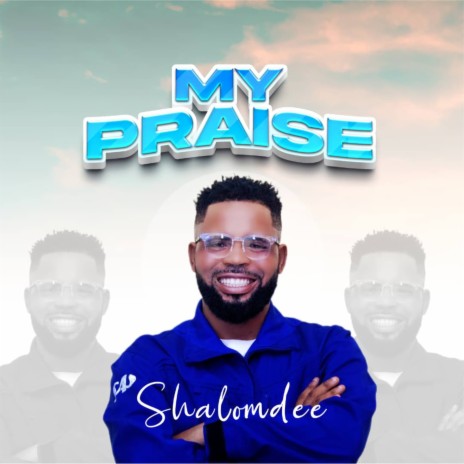 My Praise | Boomplay Music