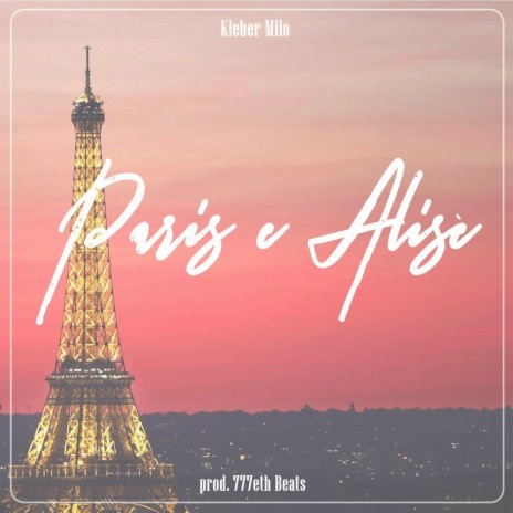 Paris e Alisè | Boomplay Music