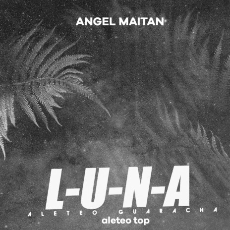 Luna (Aleteo Guaracha) (Remix) ft. angel maitan | Boomplay Music