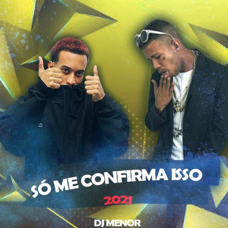 Só me Confirma isso | Boomplay Music