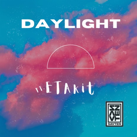 Daylight ft. ETAkit | Boomplay Music