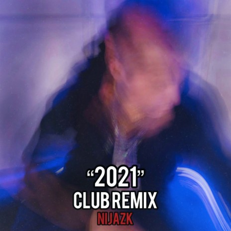 2021 (Club Remix)