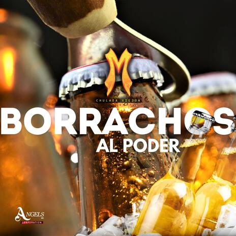 Borrachos al Poder | Boomplay Music