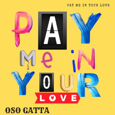 Pay Me In Your Love (Sour Patch Kid)