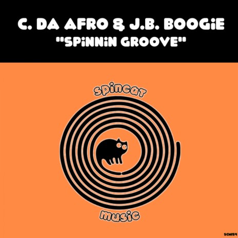 Spinnin Groove ft. J.B. Boogie