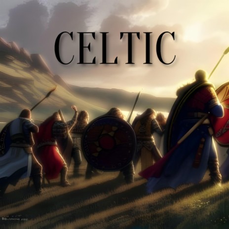 CELTIC | Boomplay Music