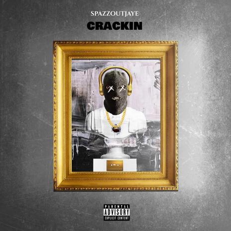 Crackin | Boomplay Music