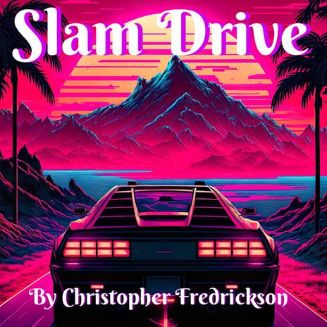 Slam Drive | Boomplay Music