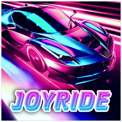 Joyride | Boomplay Music