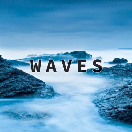 Waves | Boomplay Music