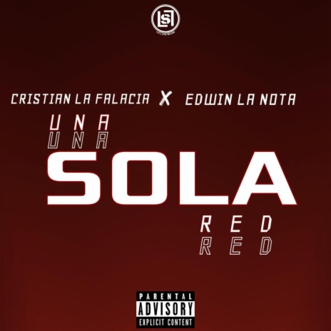 Una Sola Red ft. Cristian La Falacia & Edwin La Nota | Boomplay Music