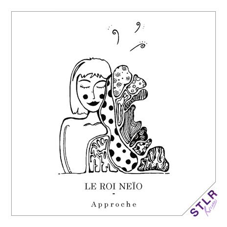 Le Roi Neïo - Approche | Boomplay Music