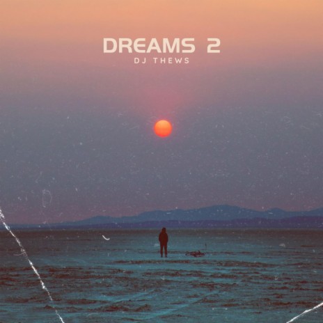 Dreams 2 | Boomplay Music
