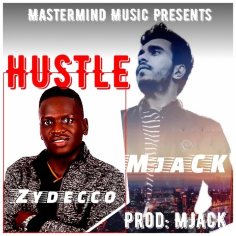 Hustle M Ja CK (feat. Zydecco)