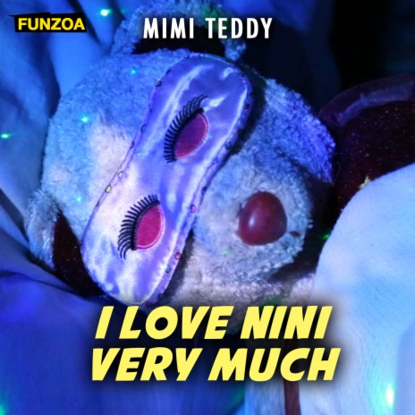 I Love Nini Very Much | Boomplay Music