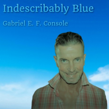 Indescribably Blue | Boomplay Music