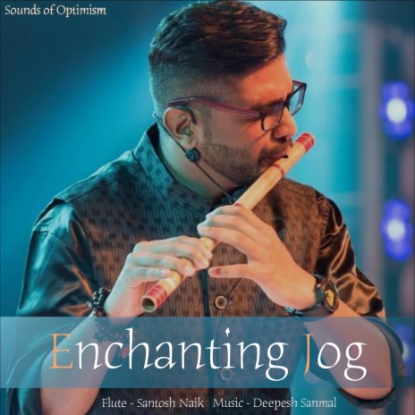 Enchanting Jog ft. Deepesh Sanmal