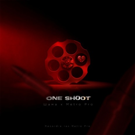 One Shoot (Prod. by Recordie Rec x Metro Pro) ft. METRO PRO | Boomplay Music