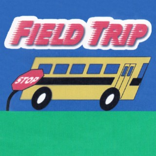 Field Trip